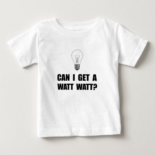 Watt Watt Light Bulb Baby T-Shirt (Front)