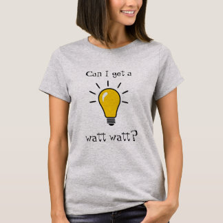 Watt watt t-shirt
