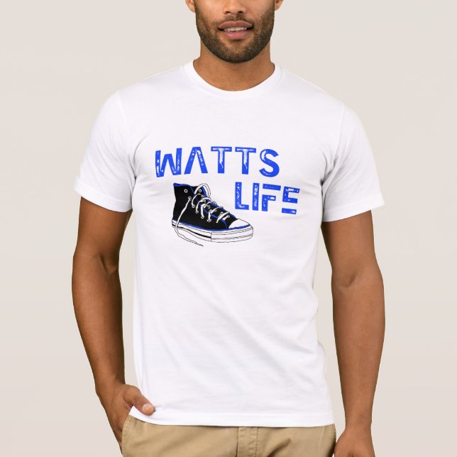 Watts life T-Shirt (Front)
