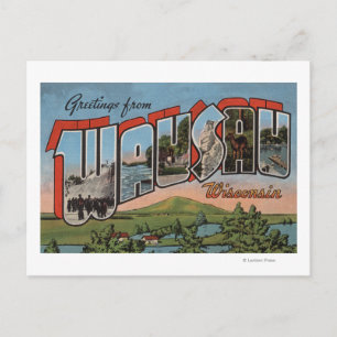 Wausau, Wisconsin - Large Letter Scenes Postcard