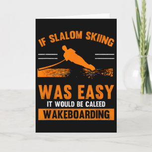 Wave Lover Sports Slalom Skiing Was Easy Water Ski Card