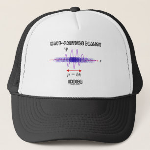 Wave-Particle Duality Inside Uncertainty Principle Trucker Hat