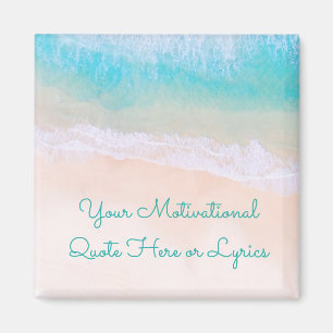Wave, Sand, Beach Motivational Quote Magnet