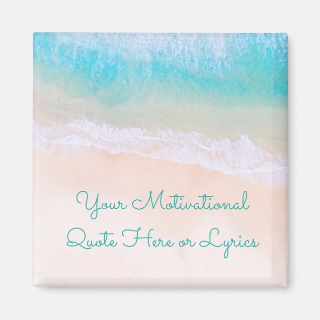 Wave, Sand, Beach Motivational Quote Magnet (Front)