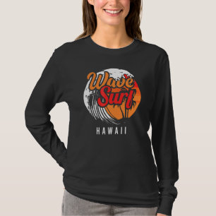 Wave Surf Hawaii Ocean Island Vacation Beach Trave T-Shirt