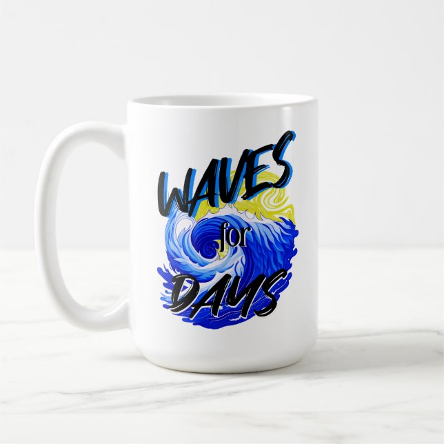 Waves For Days, Beach Life, Ocean Waves Surf Coffee Mug (Left)