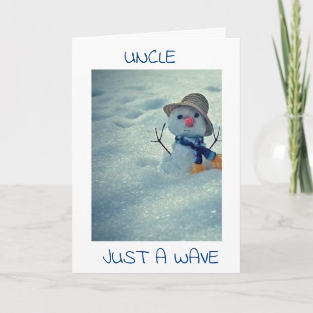 WAVING HELLO ON YOUR **BIRTHDAY UNCLE** CARD (Front)