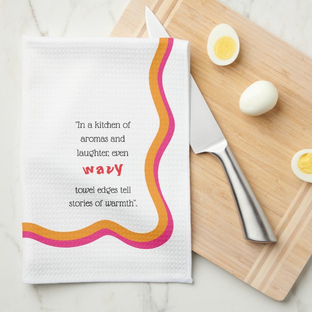 Wavy Frame & Whimsical Quote Tea Towel (Quarter Fold)