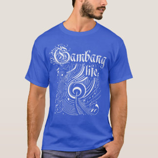 Wavy Music Gambang Life T-Shirt
