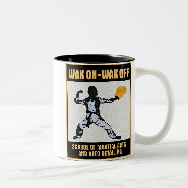 Wax On Wax Off mug (Right)