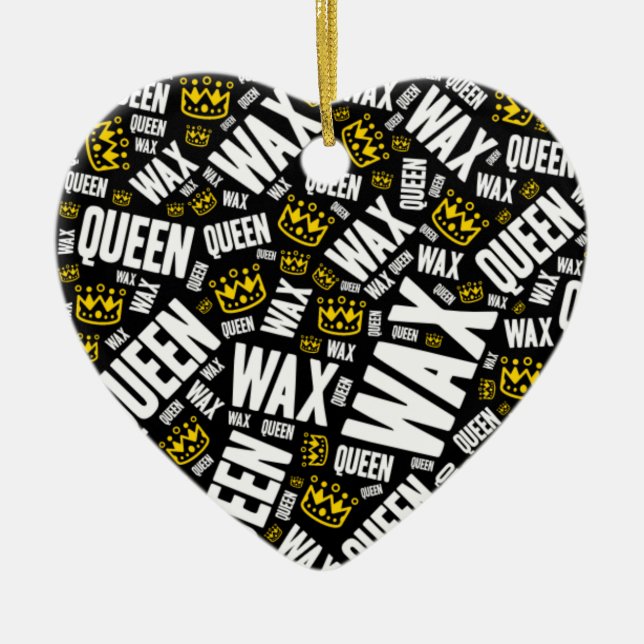 Wax Queen- wax tech gift  Ceramic Ornament (Front)