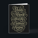 Way Maker Miracle Worker Promise Keeper  Card<br><div class="desc">Way Maker Miracle Worker Promise Keeper</div>