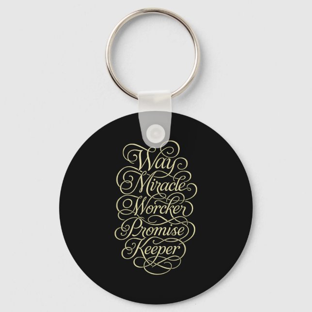 Way Maker Miracle Worker Promise Keeper  Key Ring (Front)