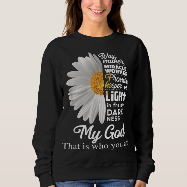 Way Maker Miracle Worker Promise Keeper Light Jesu Sweatshirt (Front)