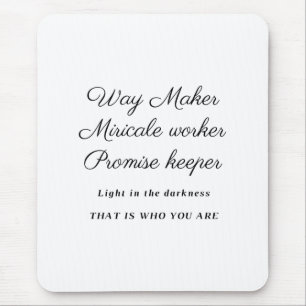 Way Maker Mousepad