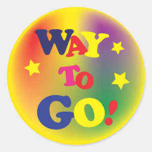 Way To Go Classic Round Sticker