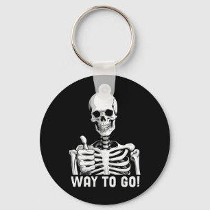Way To Go Funny Skeleton Thumbs Up Sarcastic Hallo Key Ring