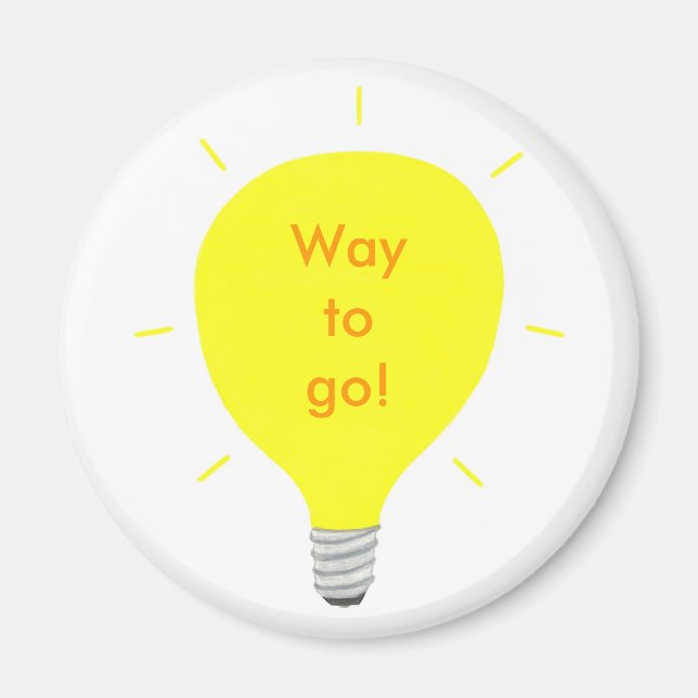 Way to go! Positive Affirmation light bulb magnets (Front)