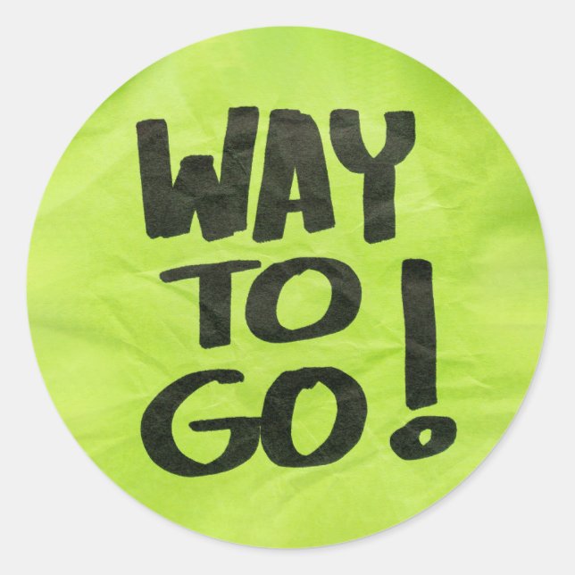 Way to Go Recognition Positive Praise for Students Classic Round Sticker (Front)