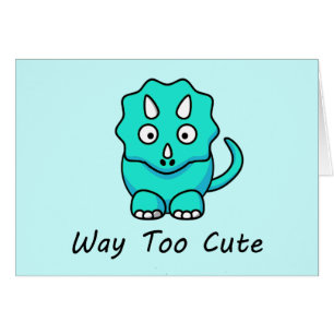 Way Too Cute Dinosaur