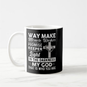 Waymaker Miracle Worker Promise Keeper Light Jesus Coffee Mug
