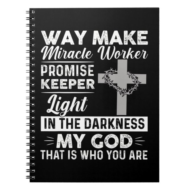 Waymaker Miracle Worker Promise Keeper Light Jesus Notebook (Front)