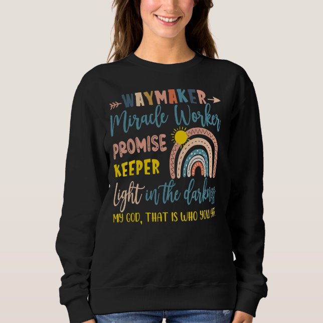 Waymaker Miracle Worker Rainbow Boho Christian Rel Sweatshirt (Front)
