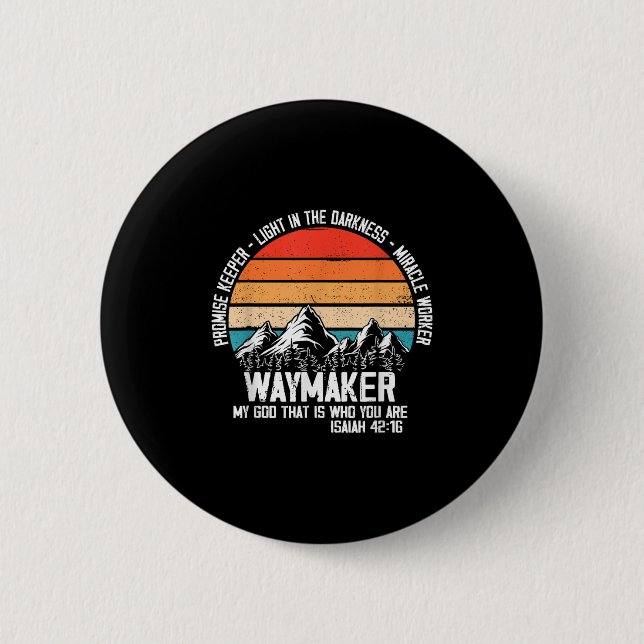 Waymaker My God That Who You Are Isaiah Bible Vers 6 Cm Round Badge (Front)