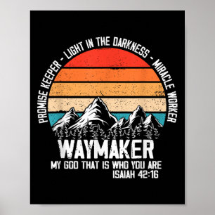 Waymaker My God That Who You Are Isaiah Bible Vers Poster