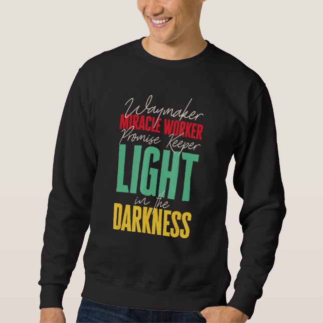Waymaker Promise Keeper Miracle Worker Christian F Sweatshirt (Front)