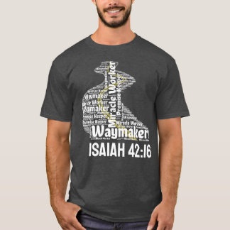Waymaker Promise Keeper Miracle Worker Christian   T-Shirt