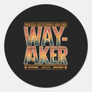 Waymaker Promise Keeper Miracle Worker God Christi Classic Round Sticker