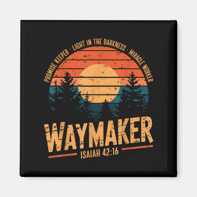 Waymaker Promise Keeper Miracle Worker God Christi Magnet (Front)