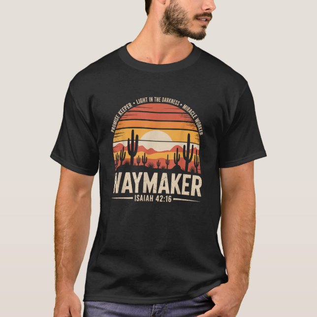 Waymaker Promise Keeper Miracle Worker God Christi T-Shirt (Front)