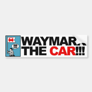 WAYMARK THE CAR! bumpersticker Bumper Sticker