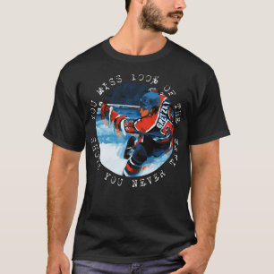Wayne Gretzky You miss 100 of the shots you never T-Shirt