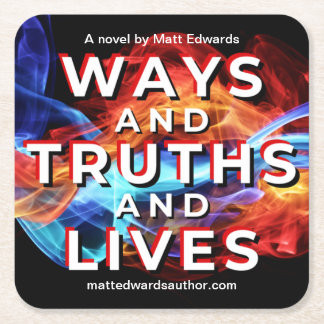 Ways and Truths and Lives Coaster