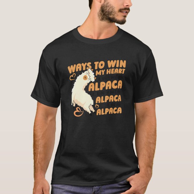 Ways To Win My Heart Lama Pako Alpaca Alpaca Breed T-Shirt (Front)