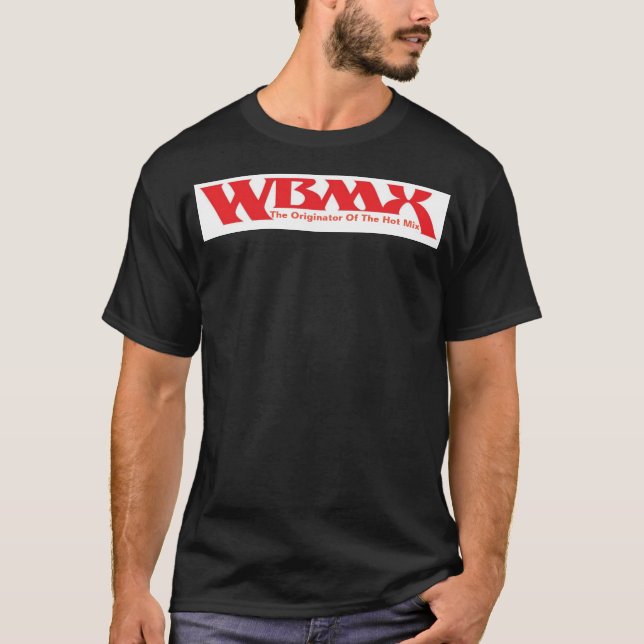 WBMX T-Shirt - The originator of the hot mix (Front)