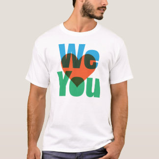 WE <3 U T-Shirt