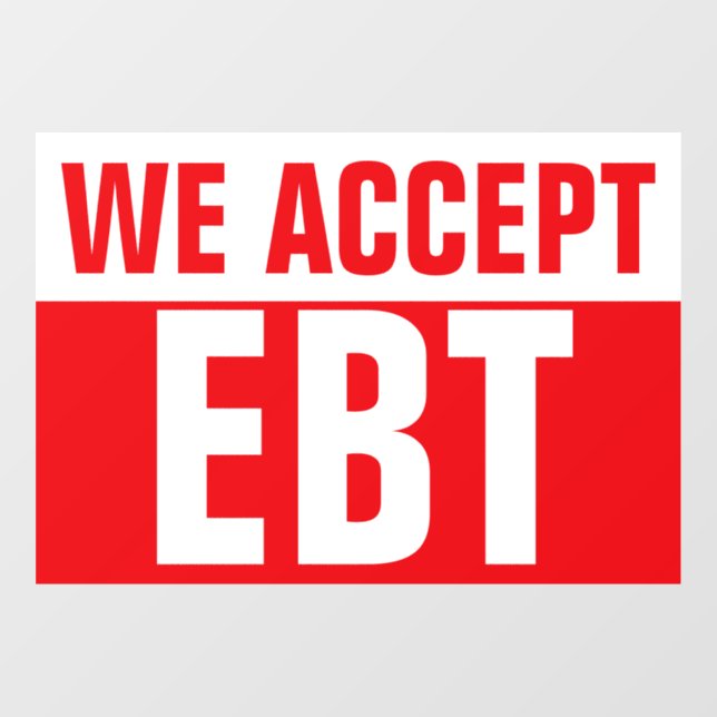 WE ACCEPT EBT Red Business Sign (Sheet)