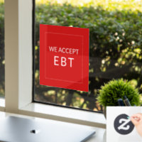 We Accept EBT Red Business Sign Window Cling