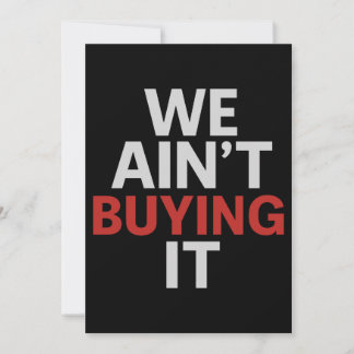 We Ain’t Buying It Protest  Holiday Card
