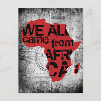 WE ALL CAME FROM AFRICA POSTCARD