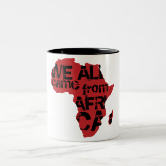 WE ALL CAME FROM AFRICA Two-Tone COFFEE MUG