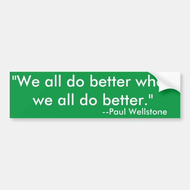"We All Do Better When We All Do Better" Sticker (Front)