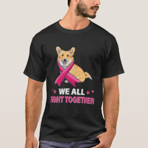 we all fight together Breast Cancer Awareness Dog T-Shirt