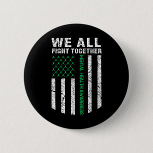 We All Fight Together Mental Health Awareness Amer 6 Cm Round Badge