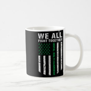 We All Fight Together Mental Health Awareness Amer Coffee Mug