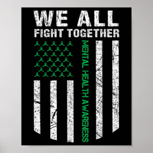 We All Fight Together Mental Health Awareness Amer Poster